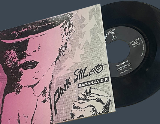 Pink Stiletto - Bananza 7"