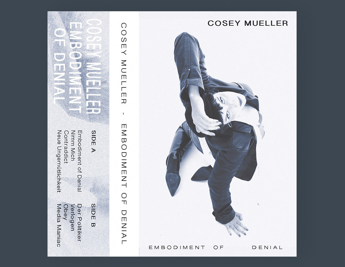 Cosey Mueller - Embodiment of Denial (cassette)