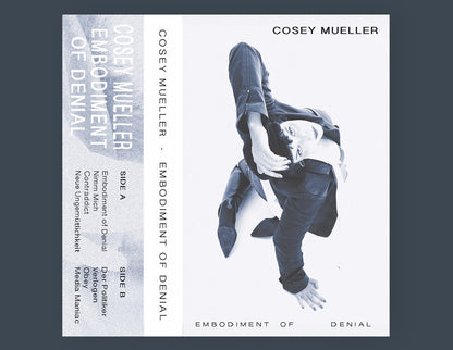 Cosey Mueller - Embodiment of Denial (cassette)